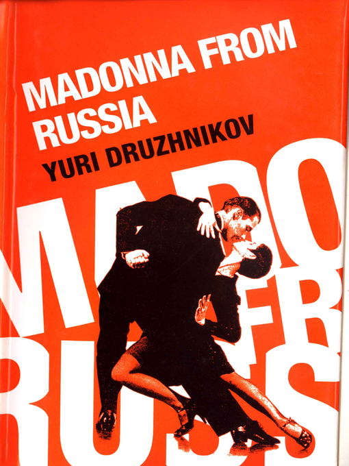 Title details for Madonna from Russia by Yuri Druzhnikov - Available